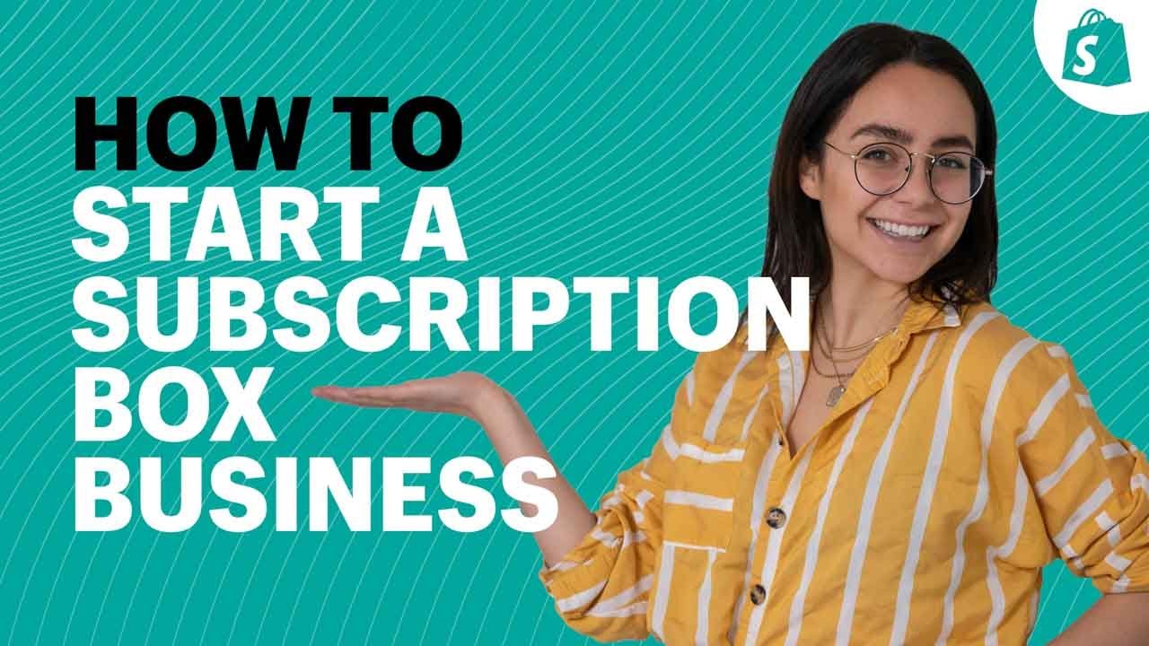 How to Build a Subscription Box Business